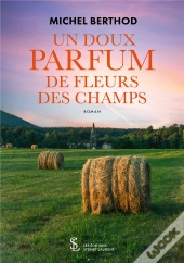 Un Doux Parfum De Fleurs Des Champs