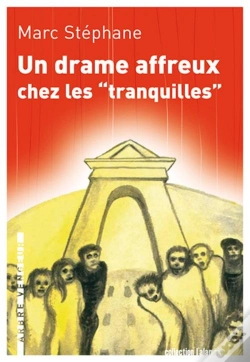 Capa do artigo Un Drame Affreux Chez Les "Tranquilles"