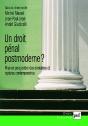 Un Droit Pénal Postmoderne ? Mise En Perspective Des Évolutions Et Ruptures Contemporaines - Preview