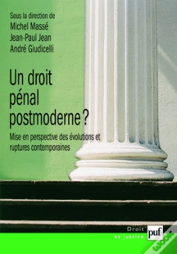 Capa do artigo Un Droit Pénal Postmoderne ? Mise En Perspective Des Évolutions Et Ruptures Contemporaines