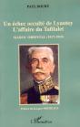 Un Échec Occulté De Lyautey ; L'Affaire Du Tafilalet ; Maroc Oriental (1917-1919) - Preview