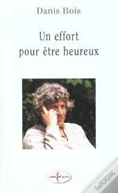 Un Effort Pour Etre Heureux