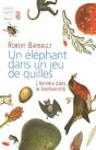 Un Elephant Dans Un Jeu De Quilles. L'Homme Dans La Biodiversite - Preview