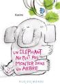 Un Elephant Ne Peut Pas Grimper A Un Arbre - Preview