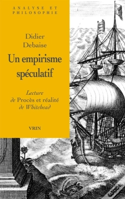 Capa do artigo Un Empirisme Spéculatif : Lecture De Procès Et Réalité De Whitehead