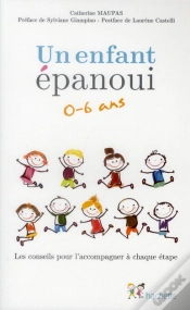 Capa do artigo Un Enfant Épanoui 0-6 Ans ; Les Conseils Pour L