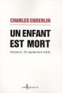 Un Enfant Est Mort ; Netzarim, 30 Septembre 2000 - Preview