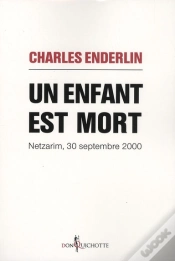 Capa do artigo Un Enfant Est Mort ; Netzarim, 30 Septembre 2000