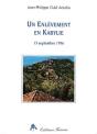 Un Enlevement En Kabylie - 13 Septembre 1956 - Preview
