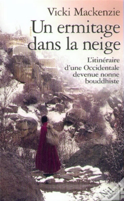 Capa do artigo Un Ermitage Dans La Neige ; Itineraire D'Une Femme Occidentale Devenue Nonne Bouddhiste