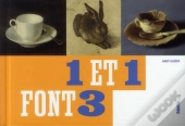 Un Et Un Font Trois