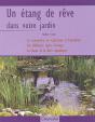 Un Étang De Rêve Dans Votre Jardin - Preview