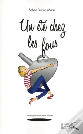 Un Été Chez Les Fous