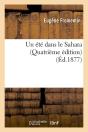 Un Ete Dans Le Sahara (Quatrieme Edition) (Ed.1877) - Preview