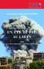 Un Été De Feu Au Liban ; 2006, Les Coulisses D'Un Conflit Annoncé - Preview