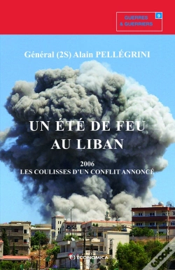 Capa do artigo Un Été De Feu Au Liban ; 2006, Les Coulisses D'Un Conflit Annoncé