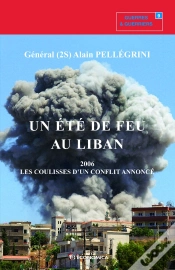 Capa do artigo Un Été De Feu Au Liban ; 2006, Les Coulisses D