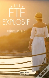 Un Été Explosif