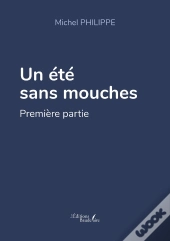 Un Été Sans Mouches Partie 1