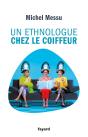 Un Ethnologue Chez Le Coiffeur - Preview