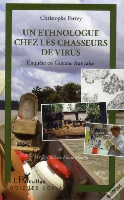 Capa do artigo Un Ethnologue Chez Lez Chasseurs De Virus ; Enquête En Guyane Française