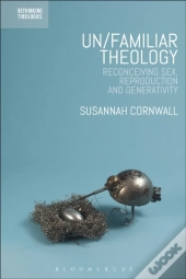 Un/Familiar Theology