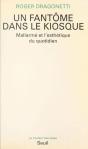 Un Fantome Dans Le Kiosque. Mallarme Et L'Esthetique Du Quotidien - Preview
