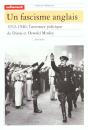 Un Fascisme Anglais ; 1932-1940 L'Aventure Politique De Diana Et Oswald Mosley - Preview