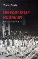 Un Fascisme Roumain