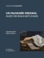 Un Faussaire Original : Musée Des Beaux-Arts D'Agen - Preview