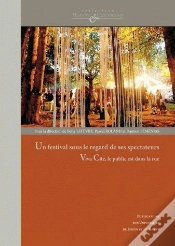 Capa do artigo Un Festival Sous Le Regard De Ses Spectateurs ; Vivacité, Le Public Est Dans La Rue