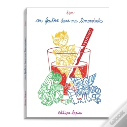 Capa do artigo Un Feutre Dans Ma Limonade Tome 1