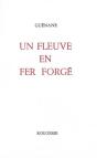 Un Fleuve En Fer Forge - Preview
