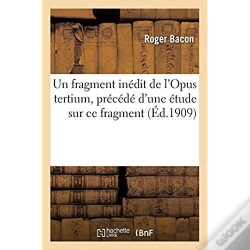 Capa do artigo Un Fragment Inedit De L'Opus Tertium, Precede D'Une Etude Sur Ce Fragment