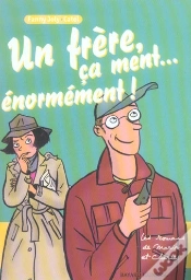 Capa do artigo Un Frere, Ca Ment... Enormement