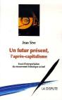 Un Futur Présent, L'Après Capitalisme ; Essai D'Interprétation Du Mouvement Historique Actuel - Preview