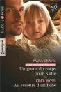 Un Garde Du Corps Pour Katie-Au Secours D'Un Bebe - Preview