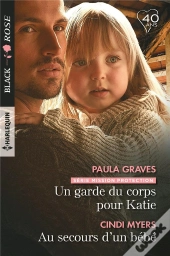 Un Garde Du Corps Pour Katie-Au Secours D'Un Bebe