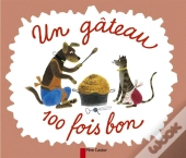 Un Gateau 100 Fois Bon ; Edition 2002