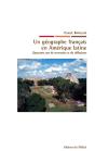Un Géographe Français En Amérique Latine : Quarante Ans De Souvenirs Et De Réflexions - Preview