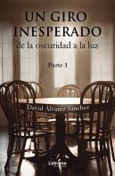 Un Giro Inesperado, De La Oscuridad A La Luz