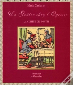 Capa do artigo Un Gouter Chez L'Ogresse : La Cuisine Des Contes