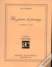 Capa do artigo Un Grain De Passage ; Comedie En 3 Actes