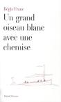 Un Grand Oiseau Blanc Avec Une Chemise - Preview