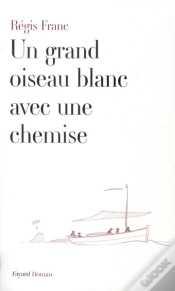 Capa do artigo Un Grand Oiseau Blanc Avec Une Chemise