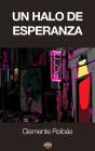 Un Halo De Esperanza - Preview