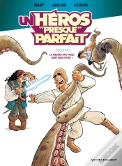 Capa do artigo Un Héros "Presque" Parfait Tome 2 ; La Pieuvre Par Trois, Faire Vous Devez !