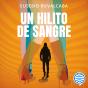 Un Hilito De Sangre - Preview