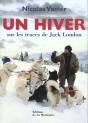 Un Hiver Sur Les Traces De Jack London - Preview