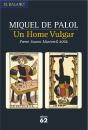 Un Home Vulgar - Preview